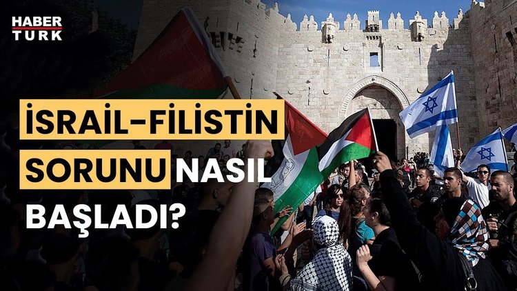 İsrail-Filistin sorunu nasıl başladı? 1948&#039;den bu yana neler yaşandı?