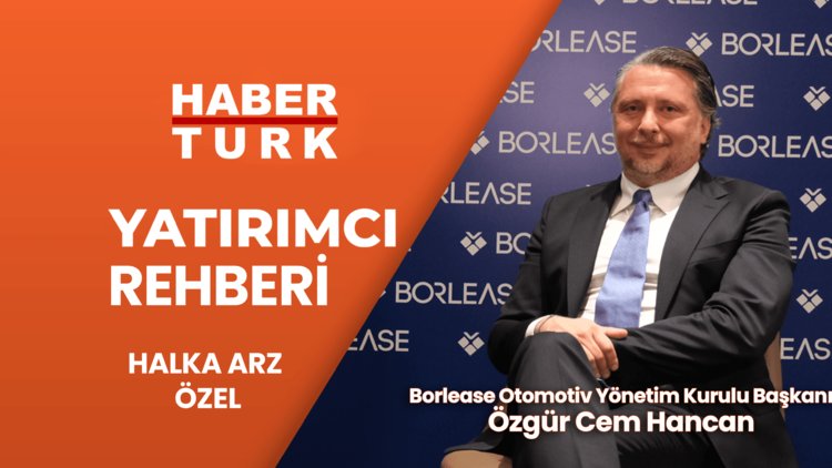 Borlease, halka arzdan gelen kaynakla agresif büyüyecek