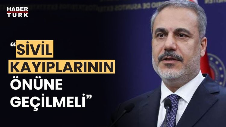 Hakan Fidan: "İsrail uluslararası hukuka bağlı kalmalı"