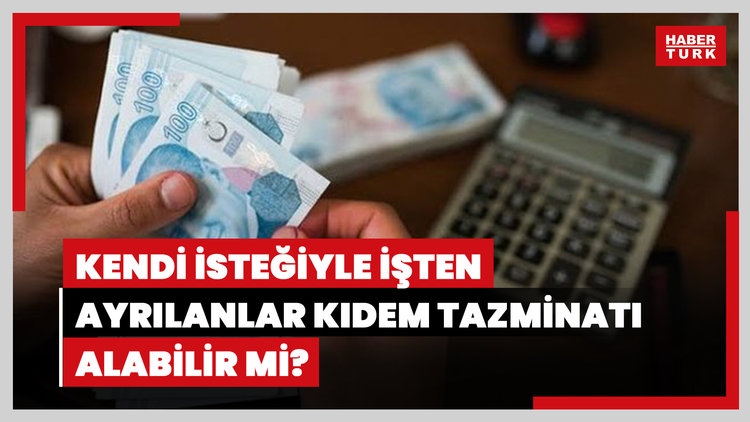 Kendi isteğiyle işten ayrılanlar kıdem tazminatı alabilir mi? Tazminat için prim günü kaç olmalı?