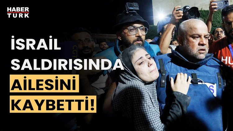 Al Jazeera muhabiri, İsrail saldırısında ailesini kaybetti!