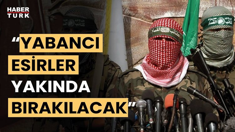 Kassam Tugayları Sözcüsü Ebu Ubeyde: &quot;Yabancı esirleri Gazze&#039;de tutmaya ihtiyacımız yok&quot;