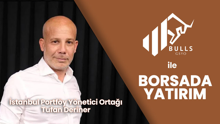 Yabancı yatırımcının beklentisi ne? - Bulls Girişim Sermayesi Yatırım Ortaklığı ile Borsada Yatırım