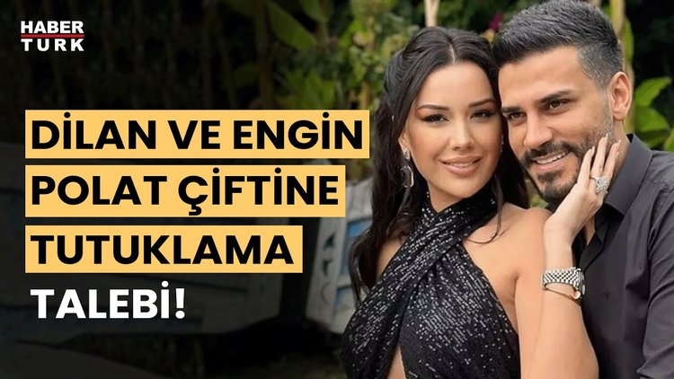 Son Dakika! Dilan Polat Ve Engin Polat Için Tutuklama Talebi! | Video