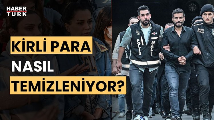 Kara para nasıl aklanıyor? I Dosya Haber