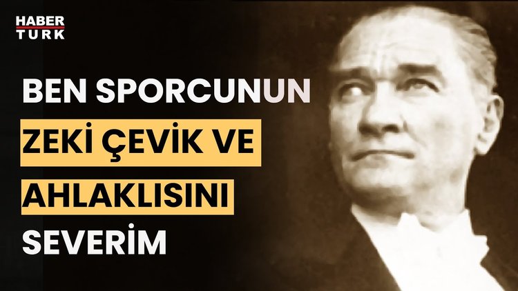 Mustafa Kemal Atatürk&#039;ün spora verdiği önem nedir?