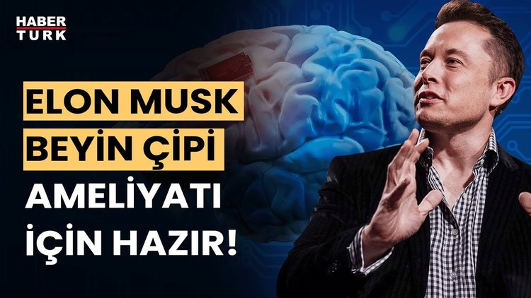 Elon Musk&#039;ın Neuralink şirketi beyin çipi takmaya hazır: Şartlar belli oldu