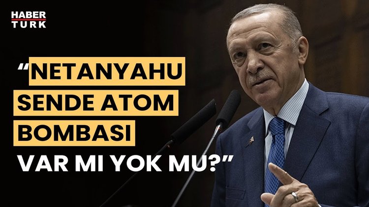 Cumhurbaşkanı Erdoğan'dan Netanyahu'ya 'Atom Bombası' çıkışı: "Sıkıysa açıkla ama Açıklamayazsın"