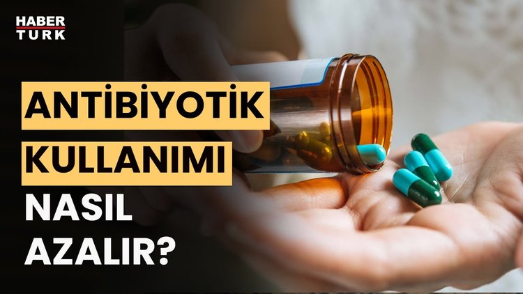 Antibiyotikteki riskler ne? Prof. Dr. İftihar Köksal yanıtladı