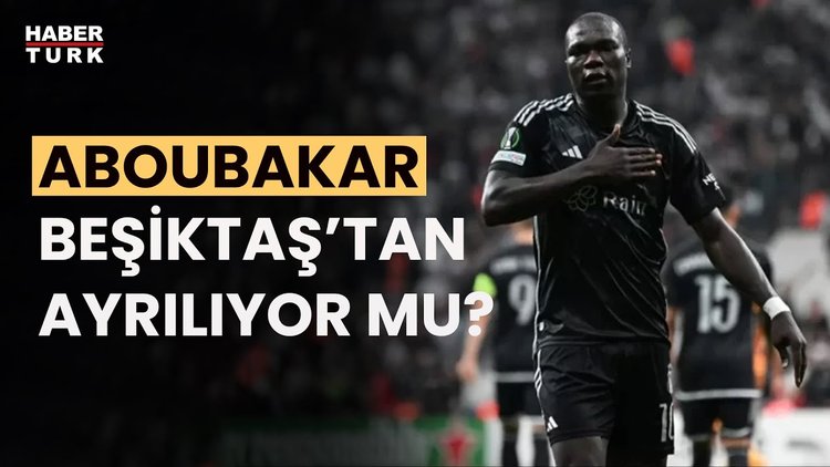 Beşiktaş&#039;ta Aboubakar bilmecesi! Mehmet Ayan anlattı