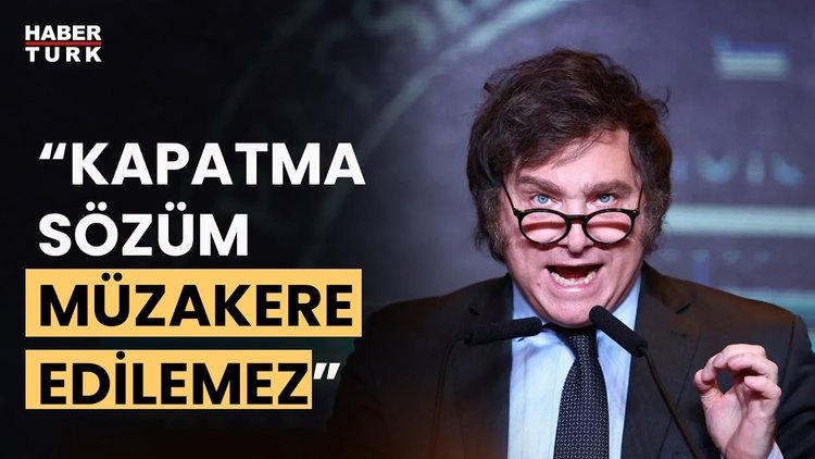 Milei Merkez Bankası'nı kapatacak mı?