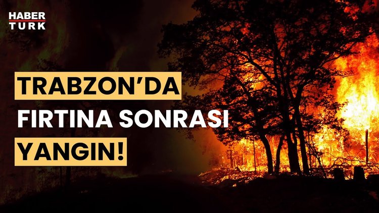 Fırtına, Trabzon&#039;un birçok ilçesinde yangın başlattı!