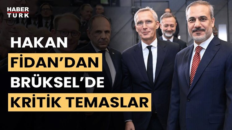 Hakan Fidan Brüksel’de Antony Blinken ve Stoltenberg ile görüştü