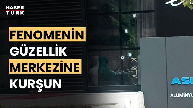 Fenomen Ece Ronay&#039;ın güzellik merkezi kurşunlandı