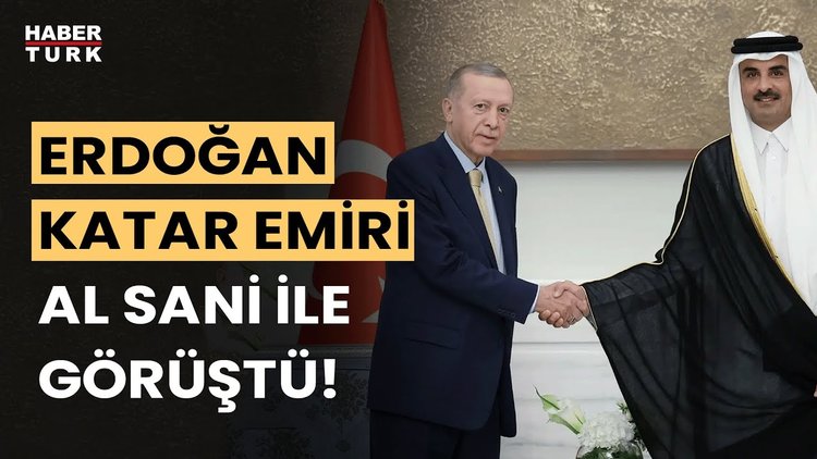 Cumhurbaşkanı Erdoğan, Katar Emiri Al Thani ile bir araya geldi: 12 anlaşma imzalandı