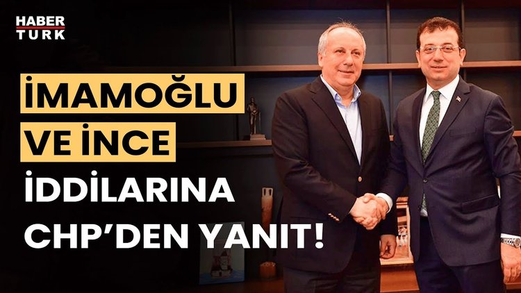 Ekrem İmamoğlu ile Muharrem İnce İzmir Büyükşehir Belediyesi için görüştü iddiasına CHP’den açıklama