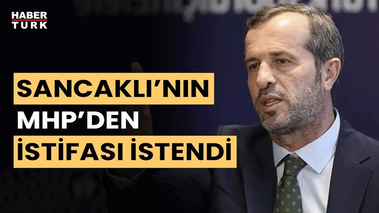 Kocaeli Milletvekili Saffet Sancaklı'nın MHP'den istifası istendi!