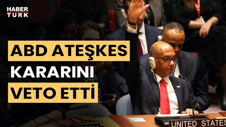 ABD, BMGK&#039;de Gazze&#039;de acilen insani ateşkes talep edilen karar tasarısını veto etti