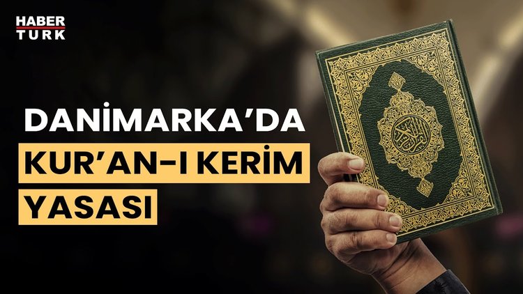 Danimarka, Kur’an-ı Kerim ve diğer dini metinlere zarar verilmesini yasakladı