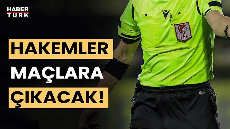 Son Dakika! Futbol hakemleri maçlara çıkma kararı aldı!