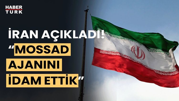 İran, Sistan-Belucistan eyaletinde bir &quot;Mossad ajanını&quot; idam etti