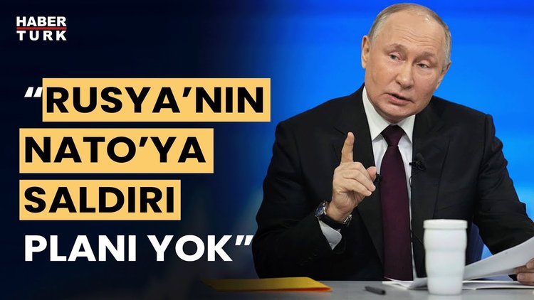 Putin: "Biden'ın sözleri saçmalık, Rusya'nın NATO'ya saldırma planı yok"