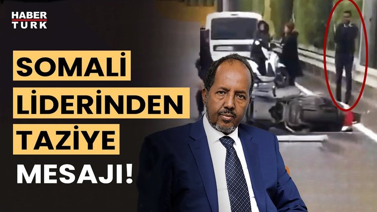 Somali Cumhurbaşkanı’ndan Yunus Emre Göçer’in eşine taziye telefonu