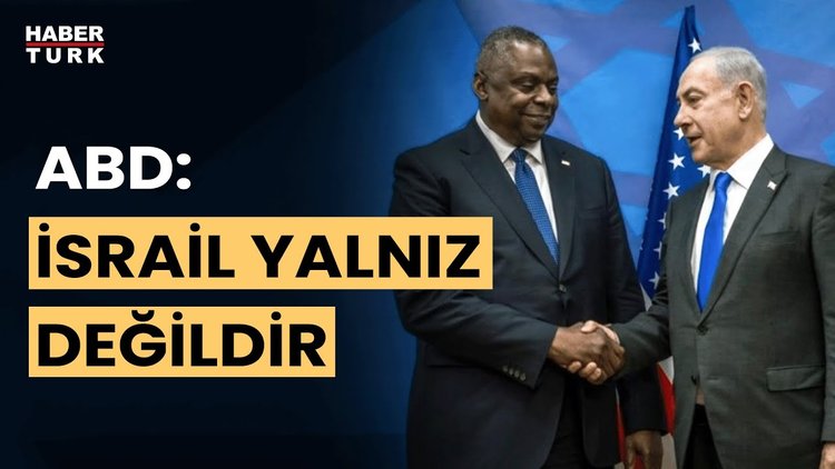 Austin: ABD'nin İsrail'e olan desteği sarsılmazdır