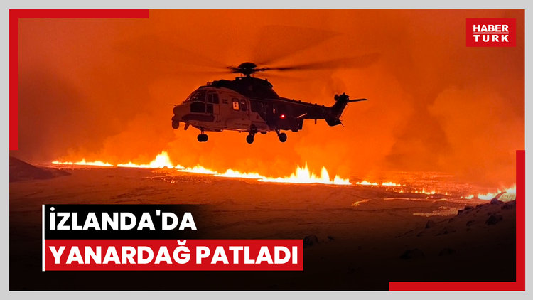 İzlanda'da yanardağ patladı: Binlerce kişi bölgeden tahliye edildi