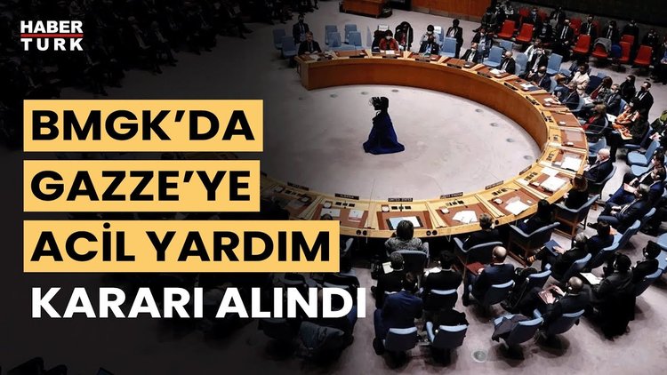 BM Güvenlik Konseyi Gazze'de insani yardımlara ilişkin karar tasarısını kabul etti