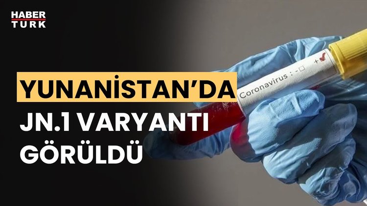 Yunanistan'da Kovid-19 vakaları arttı