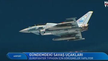 Airport - 24 Aralık 2023 (Türkiye'nin almayı planladığı savaş uçakları hangileri?)