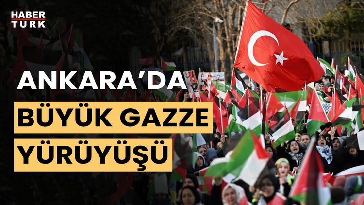 Ankara'da binlerce kişinin katılımıyla "Büyük Gazze Yürüyüşü ve Mitingi" düzenlendi