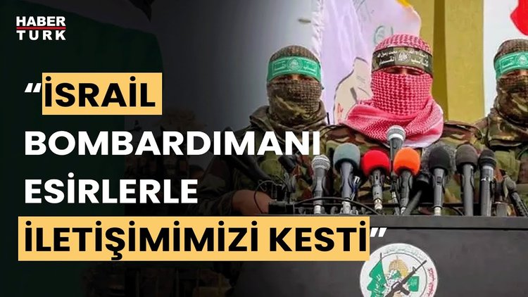 Kassam Tugaylarından esir açıklaması... &quot;Görevli bazı gruplarla iletişimimiz kesildi&quot;