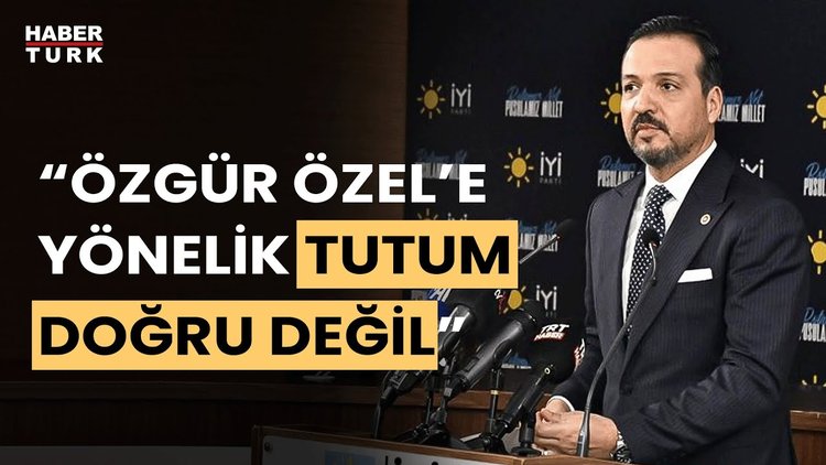 İYİ Parti Sözcüsü Zorlu’dan, Özgür Özel’e yönelik provokasyona tepki