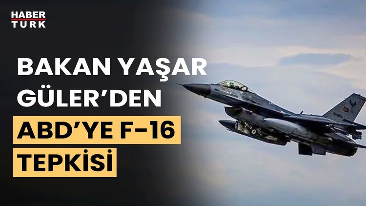 Bakan Yaşar Güler'den ABD'ye F-16 tepkisi: İpe un serme yaklaşımı kabul edilebilir değil