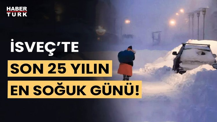 İsveç&#039;te son 25 yılın ocak ayındaki en soğuk günü yaşandı!
