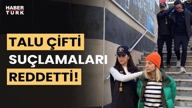 Sosyal medya fenomeni Talu çifti tutuklandı: İfadeleri ortaya çıktı