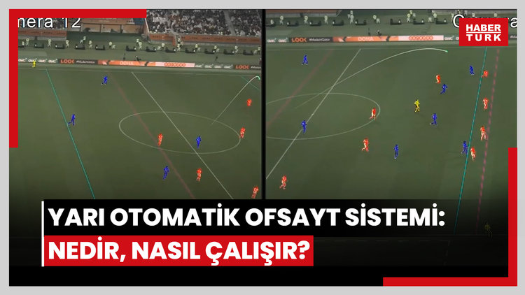 Yarı Otomatik Ofsayt Sistemi nedir, nasıl çalışır?
