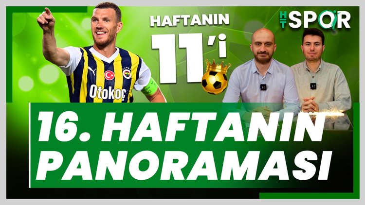 Süper Lig'de 16. haftanın panoraması