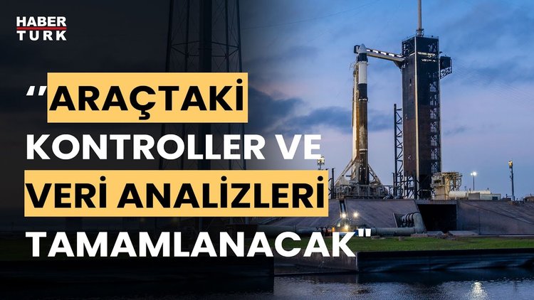  Uzay yolculuğu yarına ertelendi