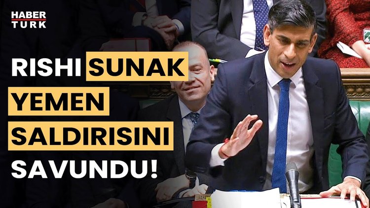 İngiltere Başbakanı Rishi Sunak: Husilere yönelik saldırılar orantılı ve zorunluydu