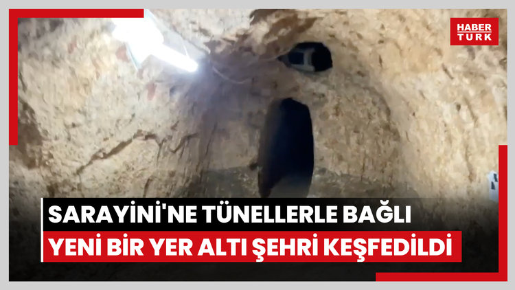 Sarayini'ne tünellerle bağlı yeni bir yer altı şehri keşfedildi