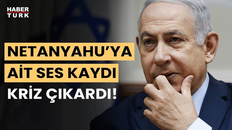 Netanyahu'dan Katar'ı kızdıran ses kaydı!