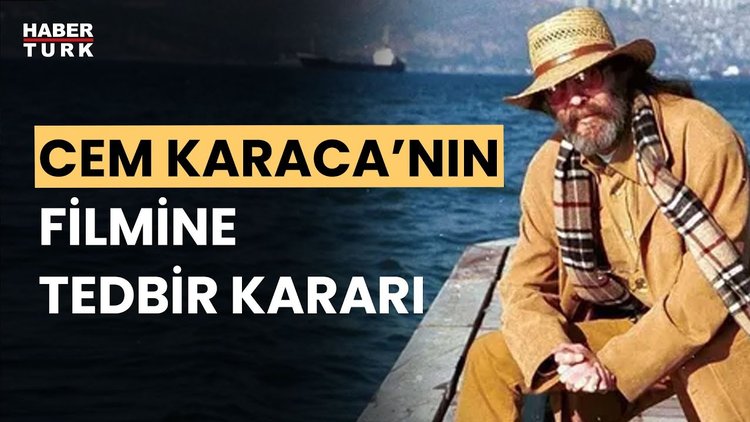 Cem Karaca filmi mahkemece durduruldu!