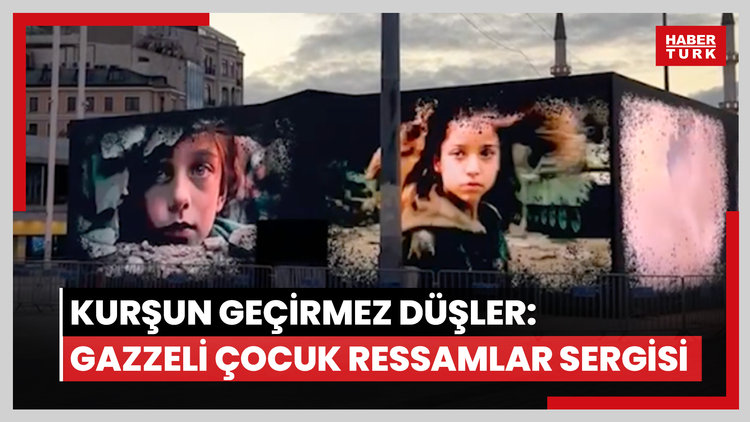 Kurşun Geçirmez Düşler: Gazzeli Çocuk Ressamlar Sergisi