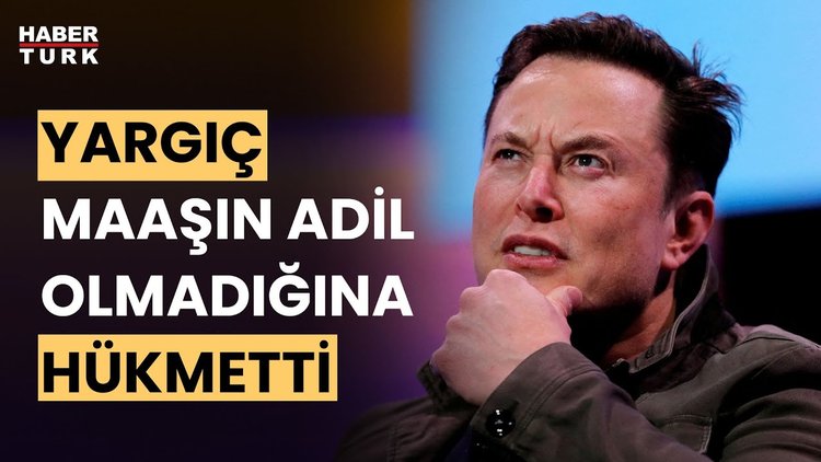 Elon Musk'ın 55,8 milyar dolarlık maaş anlaşması iptal edildi