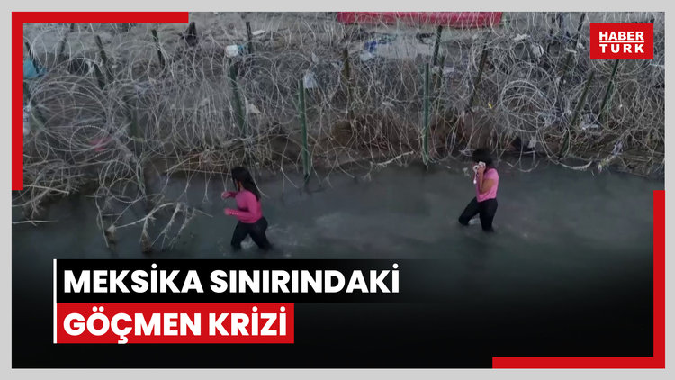 ABD-Meksika sınırındaki göçmen krizi devam ediyor