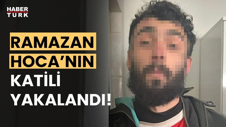 Son Dakika... Ramazan Hoca cinayetinde katil zanlısı yakalandı!