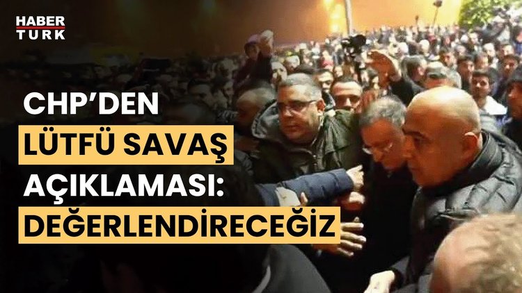 6 Şubat anmasında protesto edilmişti! CHP&#039;den Lütfü Savaş açıklaması!